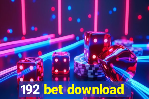 192 bet download